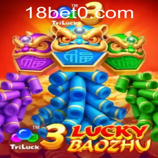 Exploring 3LuckyBaozhu: A Thrilling Adventure with 18bet