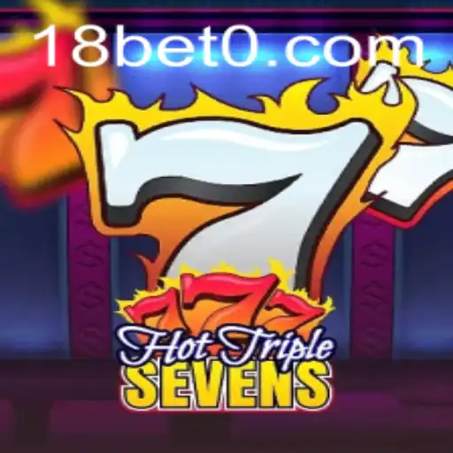 Experience the Thrill of HotTripleSevens: A Comprehensive Guide with 18bet Insights