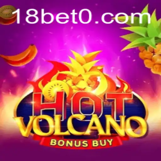 Discover the Thrills of HotVolcanoBonusBuy at 18bet